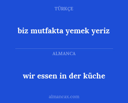 wir essen in der küche - biz mutfakta yemek yeriz