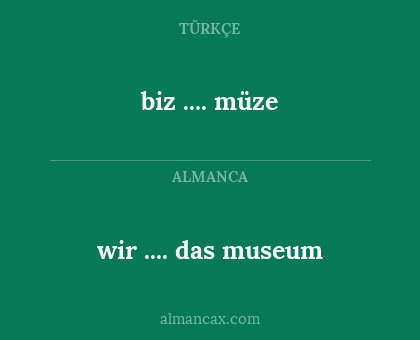 wir .... das museum - biz .... müze