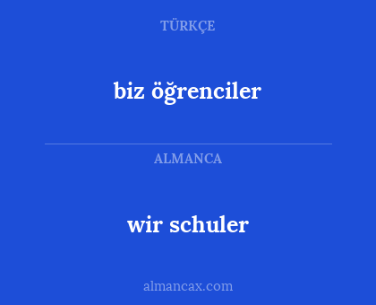 wir schuler - biz öğrenciler