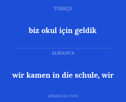 biz okul için geldik - wir kamen in die schule, wir