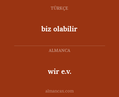 wir e.v. - biz olabilir