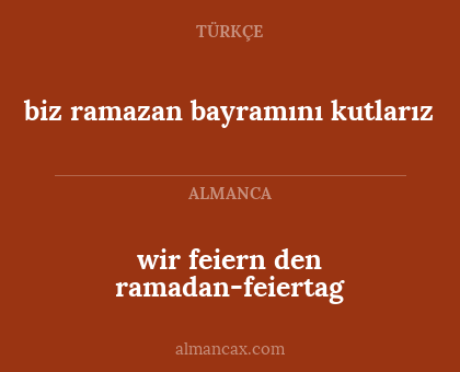 biz ramazan bayramını kutlarız - wir feiern den ramadan-feiertag