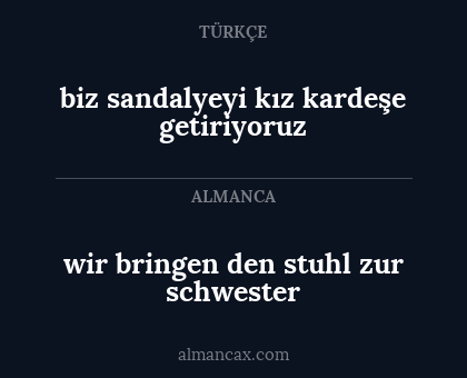 wir bringen den stuhl zur schwester - biz sandalyeyi kız kardeşe getiriyoruz