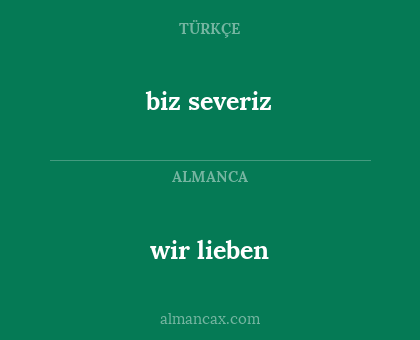 biz severiz - wir lieben