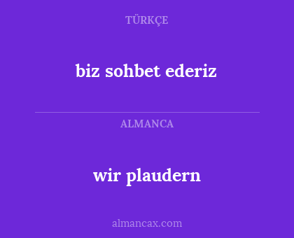 wir plaudern - biz sohbet ederiz
