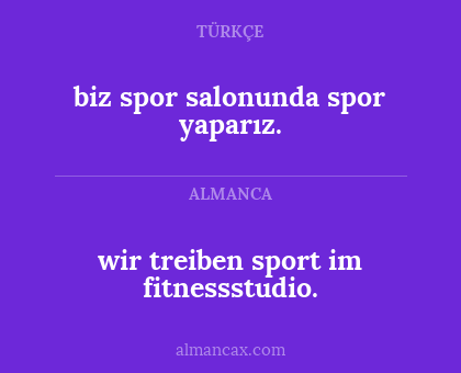 wir treiben sport im fitnessstudio. - biz spor salonunda spor yaparız.