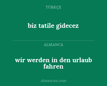 biz tatile gidecez - wir werden in den urlaub fahren