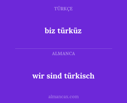 biz türküz - wir sind türkisch
