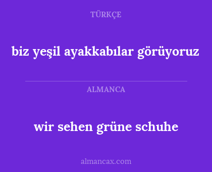 wir sehen grüne schuhe - biz yeşil ayakkabılar görüyoruz