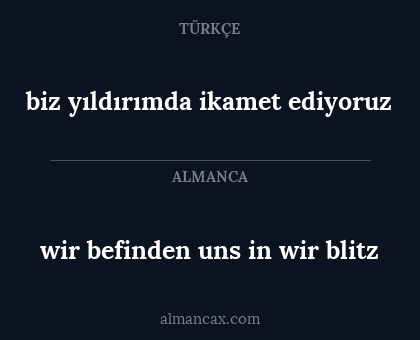 wir befinden uns in wir blitz - biz yıldırımda ikamet ediyoruz