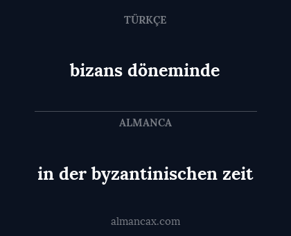 in der byzantinischen zeit - bizans döneminde