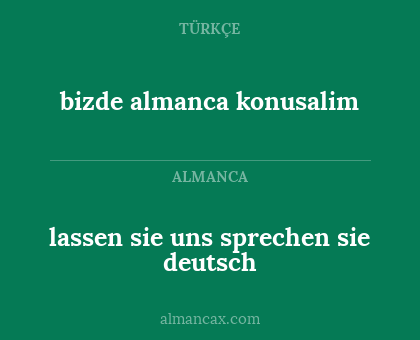lassen sie uns sprechen sie deutsch - bizde almanca konusalim
