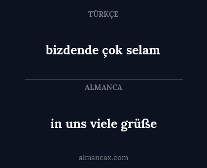 bizdende çok selam - in uns viele grüße