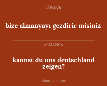 bize almanyayı gezdirir misiniz - kannst du uns deutschland zeigen?
