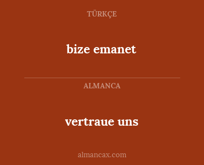 bize emanet - vertraue uns