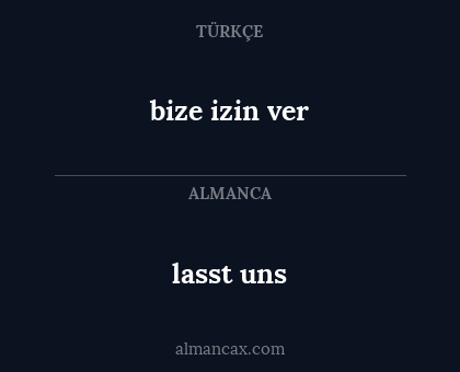 lasst uns - bize izin ver