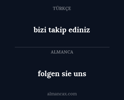 folgen sie uns - bizi takip ediniz
