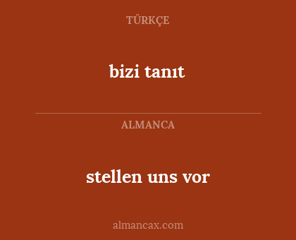 bizi tanıt - stellen uns vor