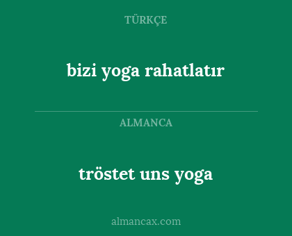 tröstet uns yoga - bizi yoga rahatlatır