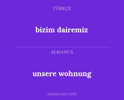 unsere wohnung - bizim dairemiz