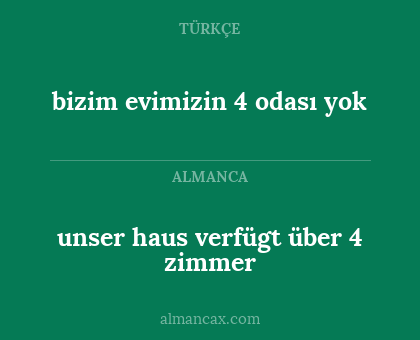unser haus verfügt über 4 zimmer - bizim evimizin 4 odası yok