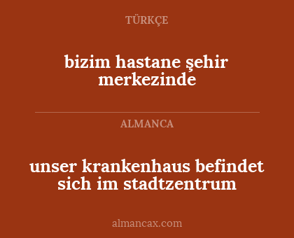 unser krankenhaus befindet sich im stadtzentrum - bizim hastane şehir merkezinde