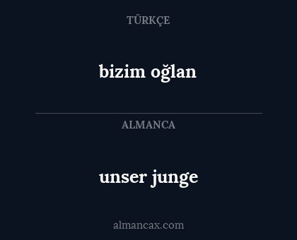 unser junge - bizim oğlan