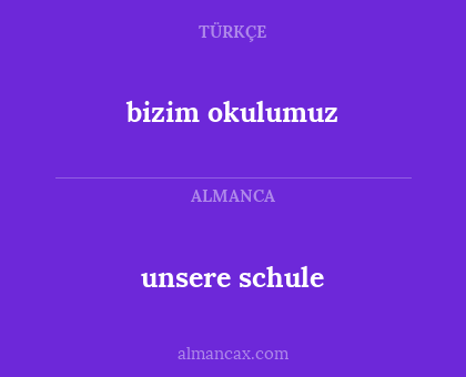unsere schule - bizim okulumuz