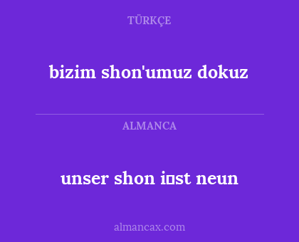 bizim shon'umuz dokuz - unser shon i̇st neun
