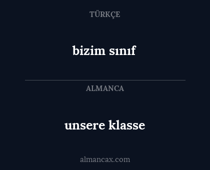 bizim sınıf - unsere klasse