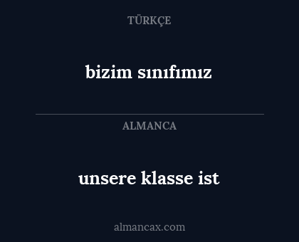 unsere klasse ist - bizim sınıfımız
