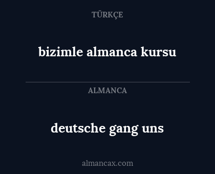 bizimle almanca kursu - deutsche gang uns