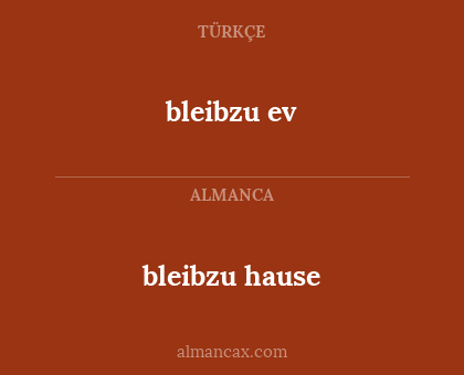 bleibzu hause - bleibzu ev