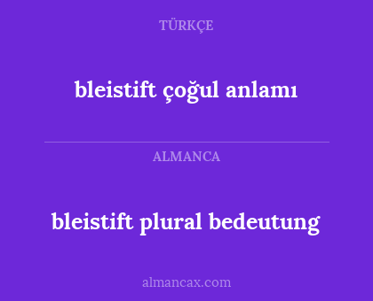 bleistift çoğul anlamı - bleistift plural bedeutung