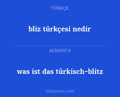 bliz türkçesi nedir - was ist das türkisch-blitz