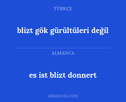 blizt gök gürültüleri değil - es ist blizt donnert