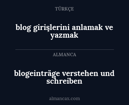 blogeinträge verstehen und schreiben - blog girişlerini anlamak ve yazmak