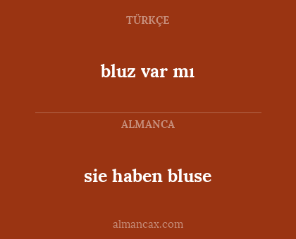 bluz var mı - sie haben bluse