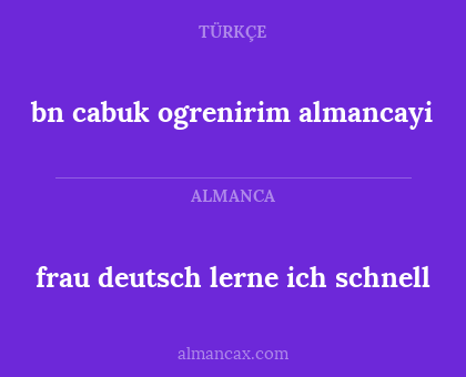 bn cabuk ogrenirim almancayi - frau deutsch lerne ich schnell