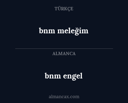 bnm meleğim - bnm engel