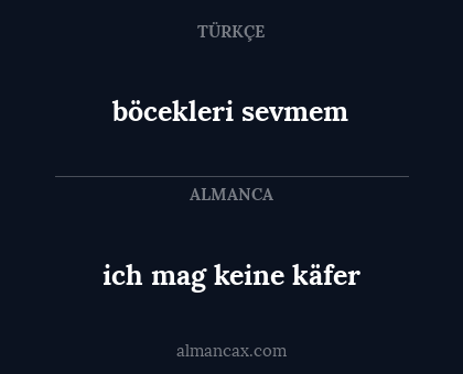ich mag keine käfer - böcekleri sevmem