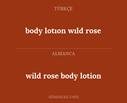 body lotıon wıld rose - wild rose body lotion