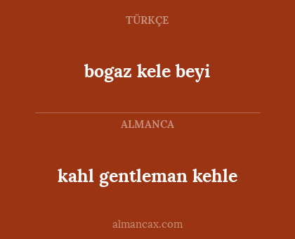kahl gentleman kehle - bogaz kele beyi
