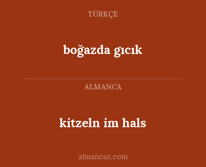 boğazda gıcık - kitzeln im hals