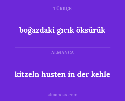 kitzeln husten in der kehle - boğazdaki gıcık öksürük