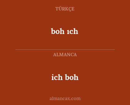boh ıch - ich boh