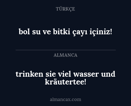 bol su ve bitki çayı içiniz! - trinken sie viel wasser und kräutertee!