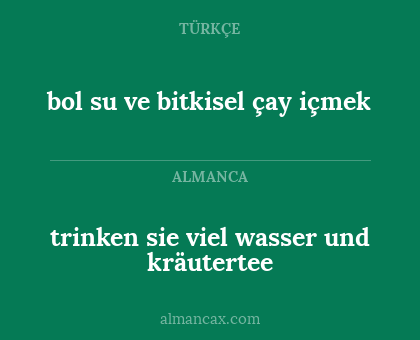 trinken sie viel wasser und kräutertee - bol su ve bitkisel çay içmek