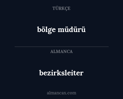 bölge müdürü - bezirksleiter