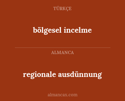 regionale ausdünnung - bölgesel incelme